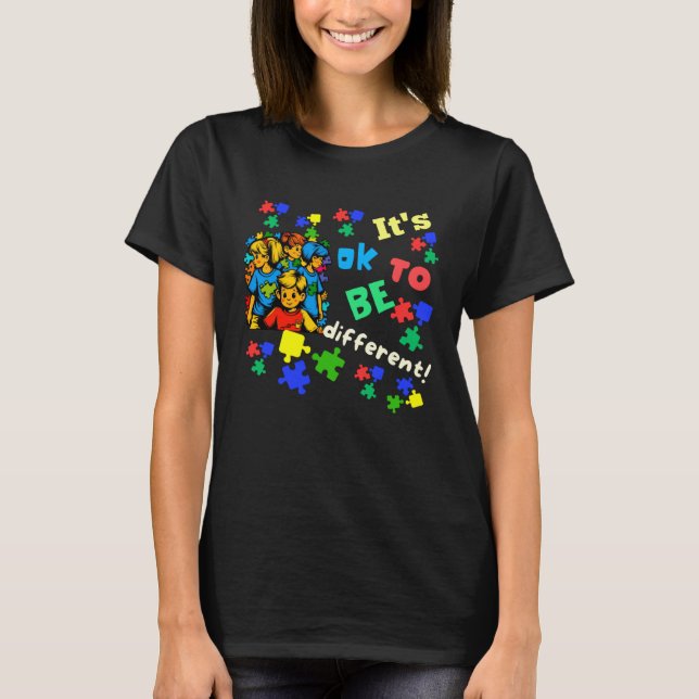 Autism Awareness Acceptance Children Ok To Be Diff T Shirt (Framsida)