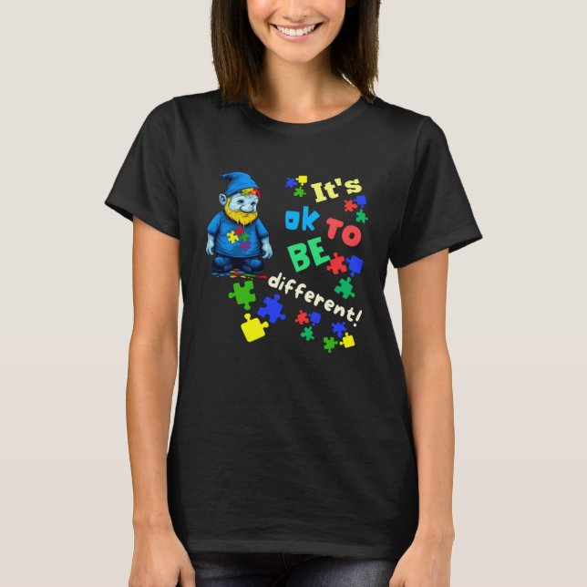 Autism Awareness Acceptance Gnome Its Ok To Be Dif T Shirt (Framsida)