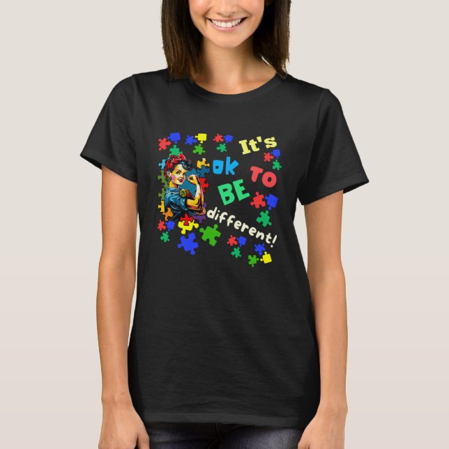 Autism Awareness Acceptance Rosie Its Ok To Be Dif T Shirt (Framsida)