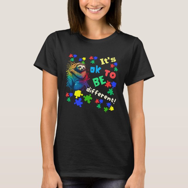 Autism Awareness Acceptance Sloth Its Ok To Be Dif T Shirt (Framsida)