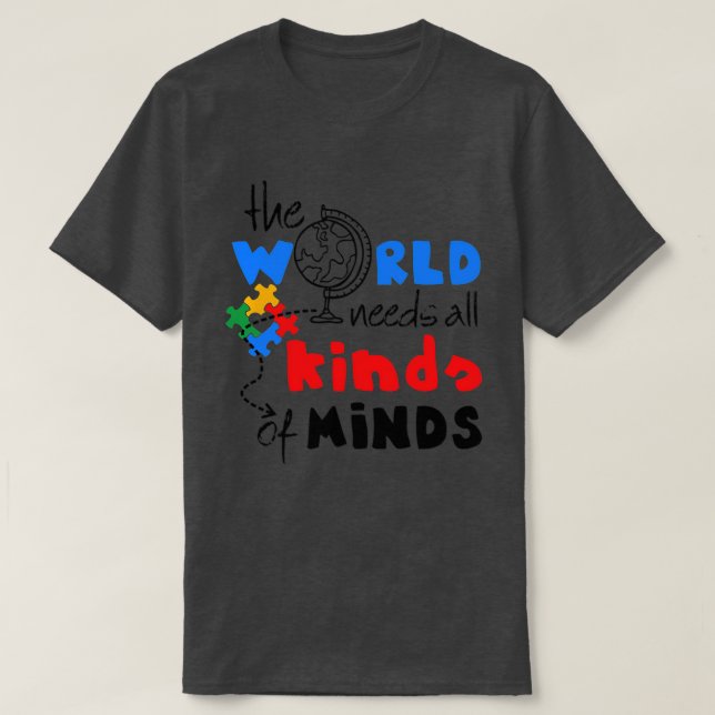 Autism Awareness all slags tänkande Autistic Suppo T Shirt (Design framsida)