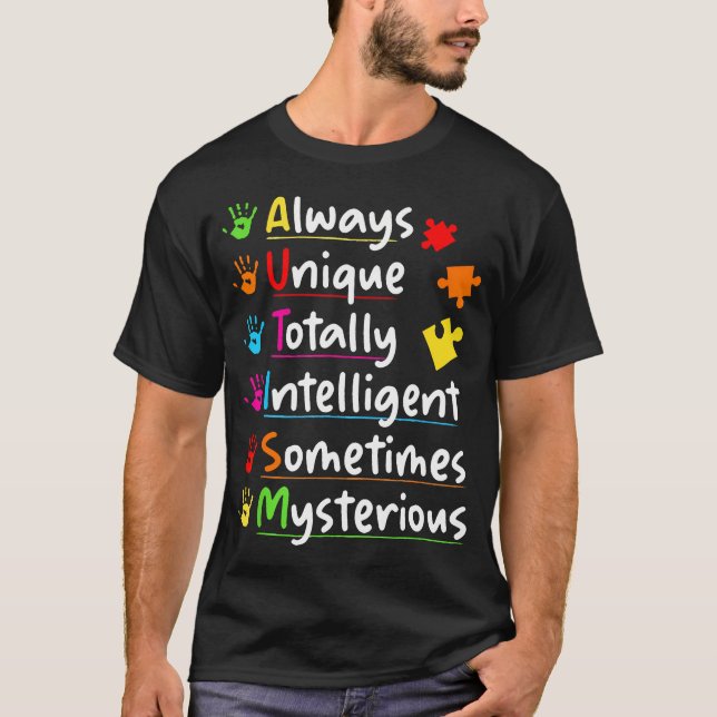 Autism Awareness Always Unique Totally T Shirt (Framsida)