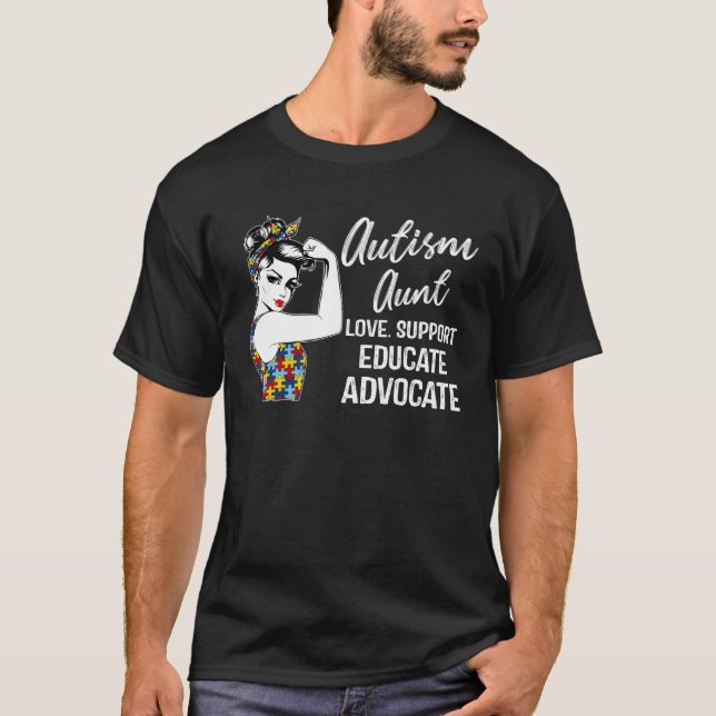 Autism Awareness Aunt Love Support Educate Advocat T Shirt (Framsida)
