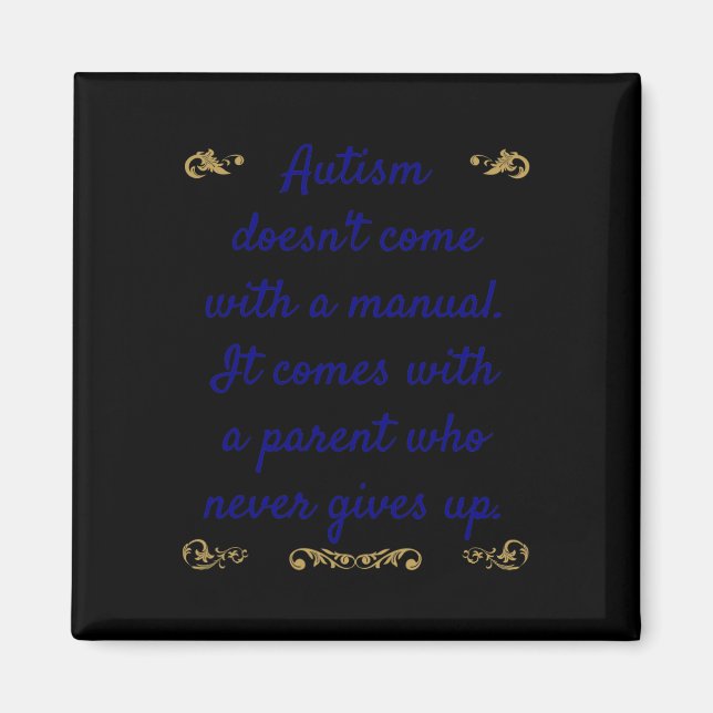 Autism Awareness Autism är inte Kom med en handbok Magnet (Framsidan)