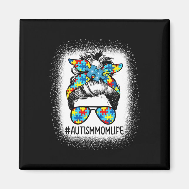 Autism Awareness Autism Mamma Life Messy Hair Bun  Magnet (Framsidan)