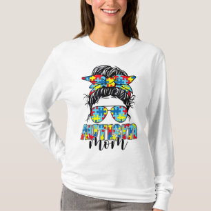 Autism Awareness Autism Mamma Messy Bun Sunglass B T Shirt