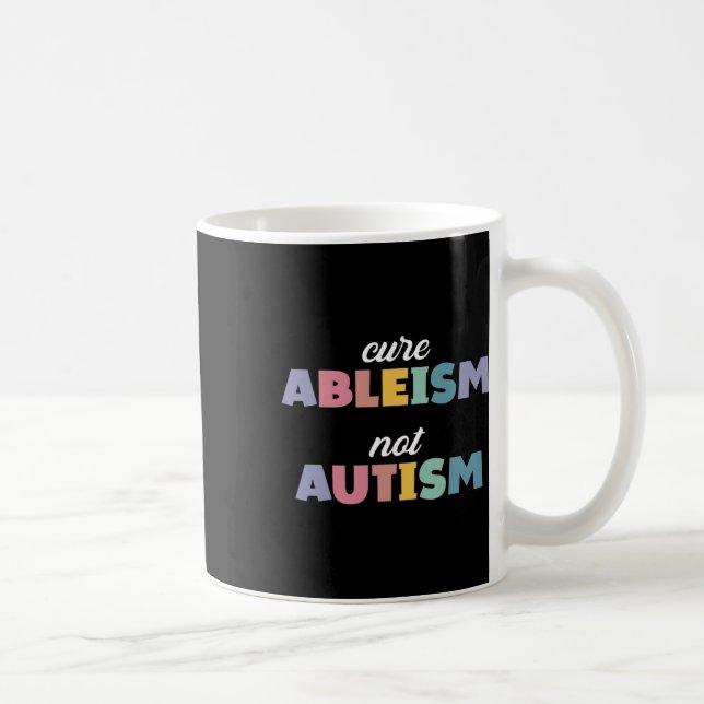 Autism Awareness Autism Support Cure Ableism är in Kaffemugg (Höger)