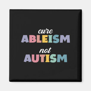 Autism Awareness Autism Support Cure Ableism är in Magnet