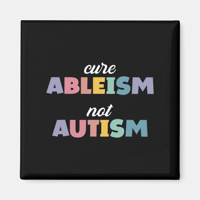 Autism Awareness Autism Support Cure Ableism är in Magnet (Framsidan)