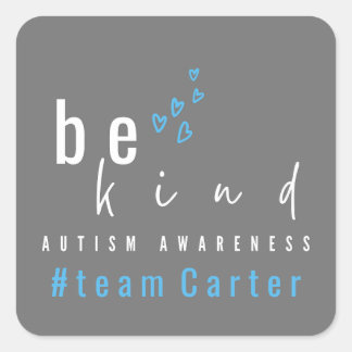 autism awareness be kind blue #team name custom  fyrkantigt klistermärke