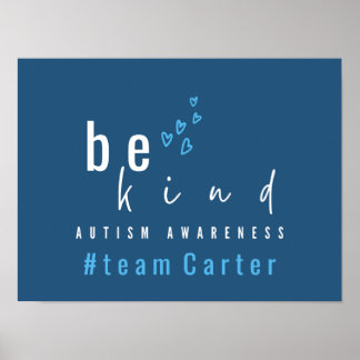 autism awareness be kind blue #team name custom  poster