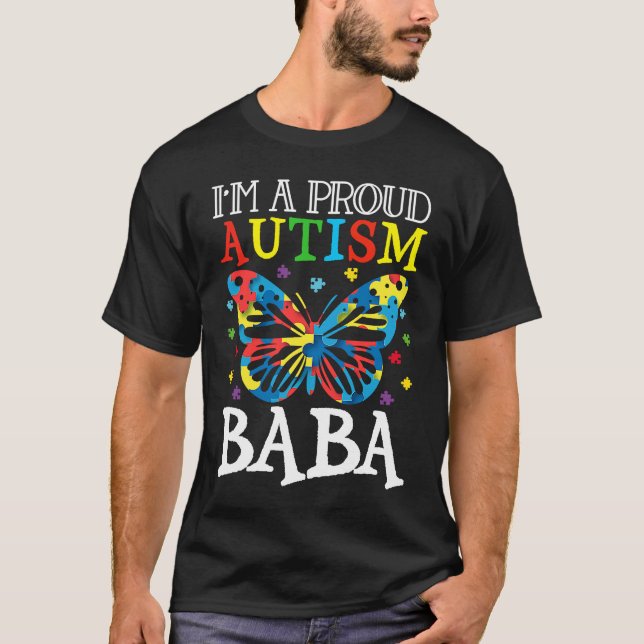 Autism Awareness Butterfly I'm a Proud Autism Baba T Shirt (Framsida)