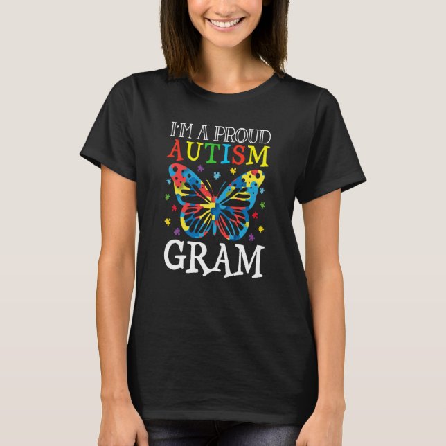 Autism Awareness Butterfly I'm a Proud Autism Gram T Shirt (Framsida)