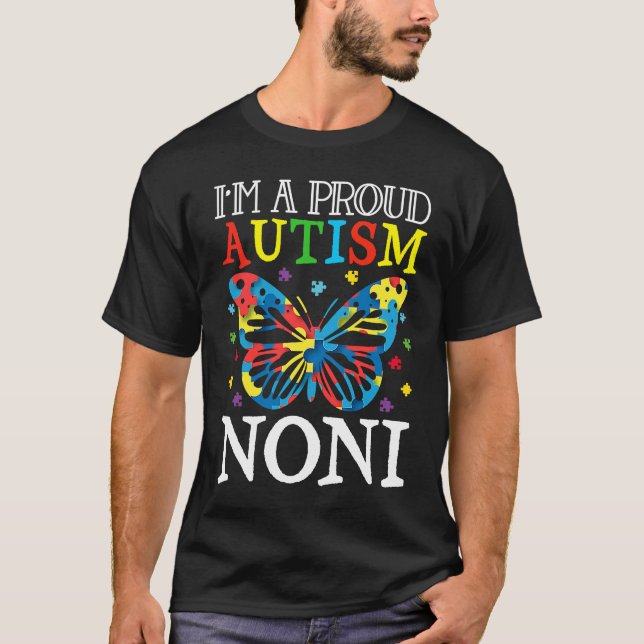 Autism Awareness Butterfly I'm a Proud Autism Noni T Shirt (Framsida)