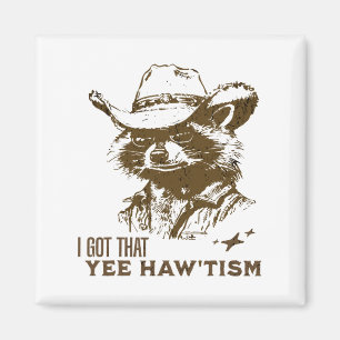 Autism Awareness Cowboy Raccoon I Har att Yee Haw Magnet
