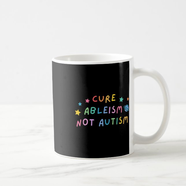 Autism Awareness Cure Ableism, inte autism Kaffemugg (Höger)