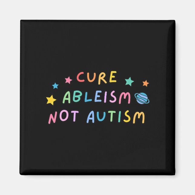 Autism Awareness Cure Ableism, inte autism Magnet (Framsidan)