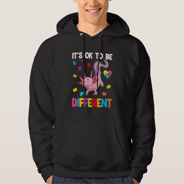 Autism Awareness Cute Axolotl Gifts It's Ok To Be  Hoodie (Framsida)