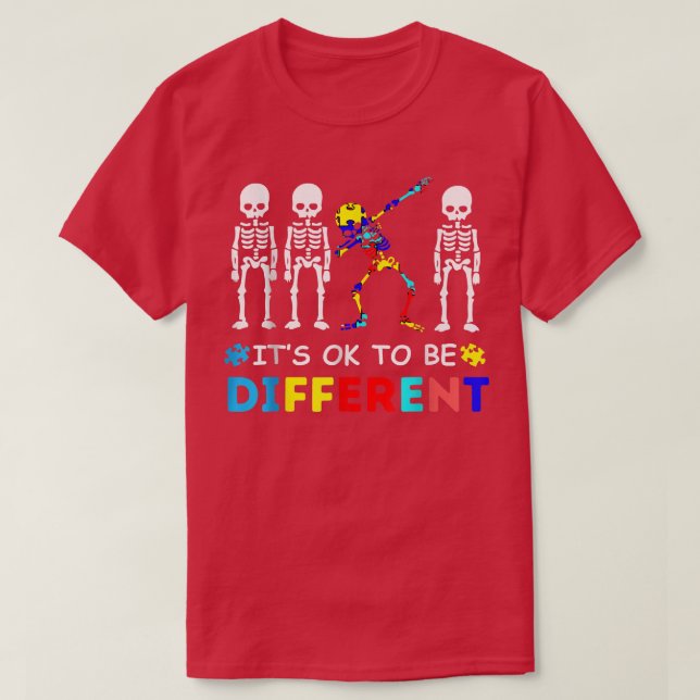Autism Awareness Dabbing Skeleton its ok to be dif T Shirt (Design framsida)