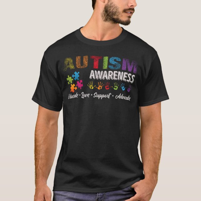 Autism Awareness Educate Love Support Advocate Col T Shirt (Framsida)