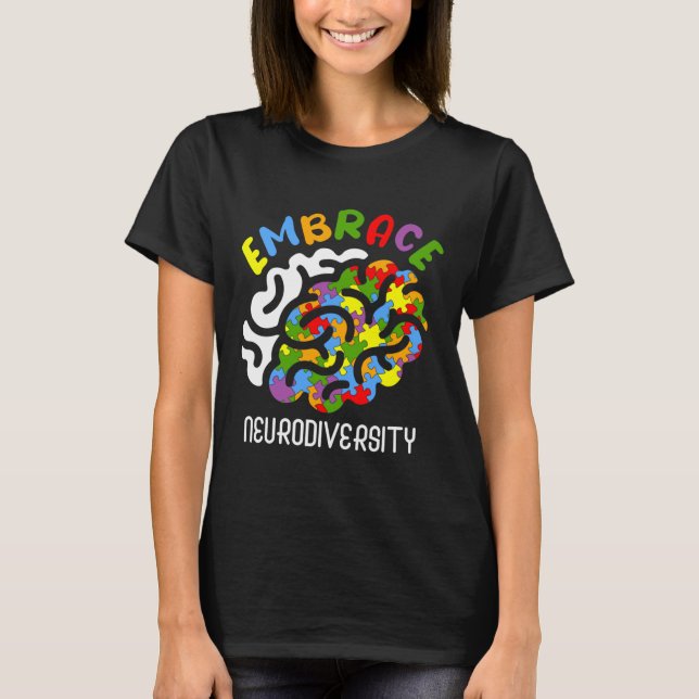 Autism Awareness Embrace Neurodiversity Autism Bra T Shirt (Framsida)