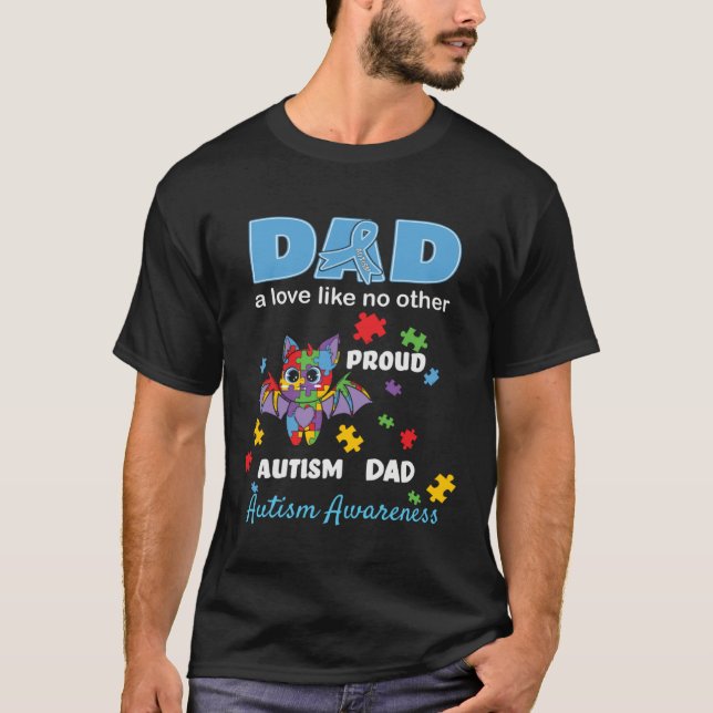Autism Awareness Father Love Proud Autism Son Daug T Shirt (Framsida)