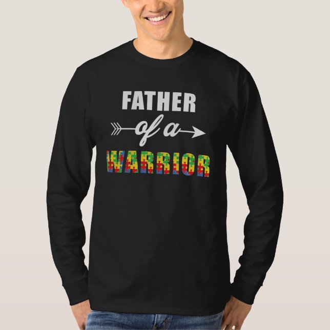 Autism Awareness Father Of A Warrior Familly Match T Shirt (Framsida)