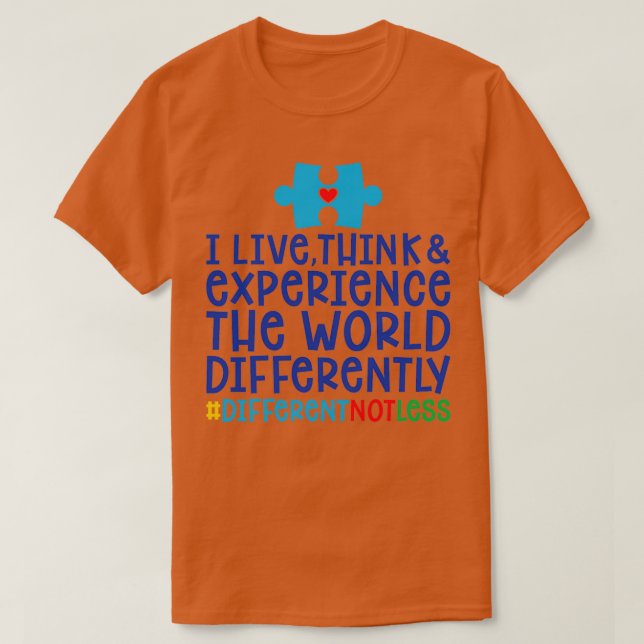 Autism Awareness Gift I lever Tänka och erfarenhet T Shirt (Design framsida)