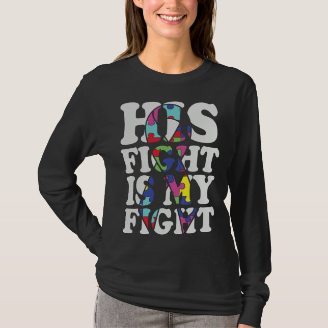 Autism Awareness His Fight Is My Fight Support Aut T Shirt (Framsida)