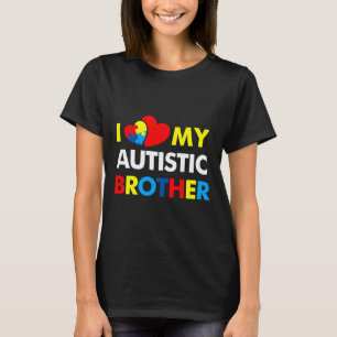 Autism Awareness I Kärlek min autistiska bror Brot T Shirt
