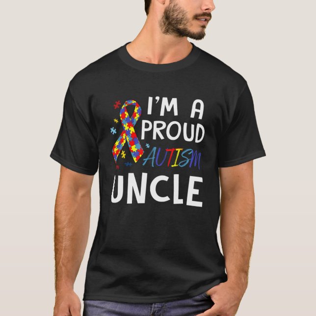 Autism Awareness I m A Proud Autism Uncle T Shirt (Framsida)