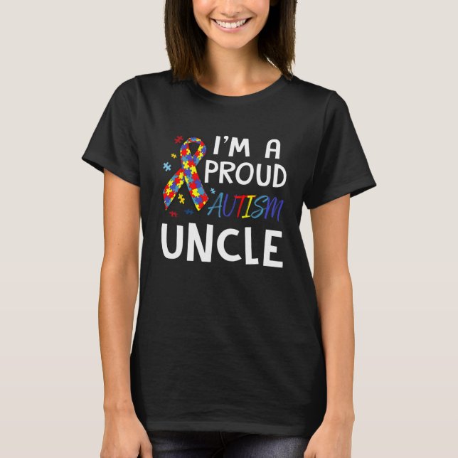 Autism Awareness I m A Proud Autism Uncle T Shirt (Framsida)