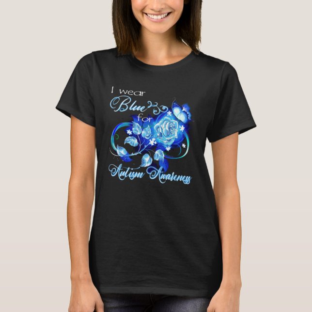 Autism Awareness   I Wear Blue For Autism Awarenes T Shirt (Framsida)