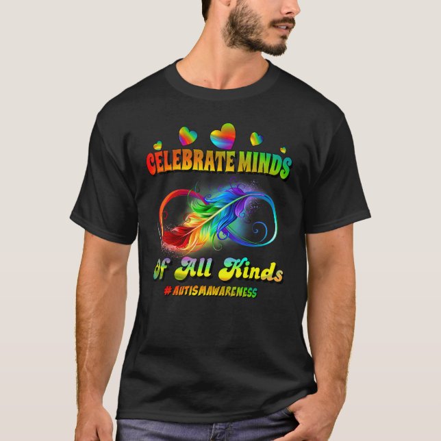 Autism Awareness Infinity Symbol Celebrate Minds T Shirt (Framsida)