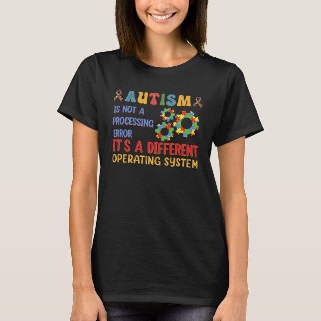 Autism Awareness It s A Different Operating System T Shirt (Framsida)