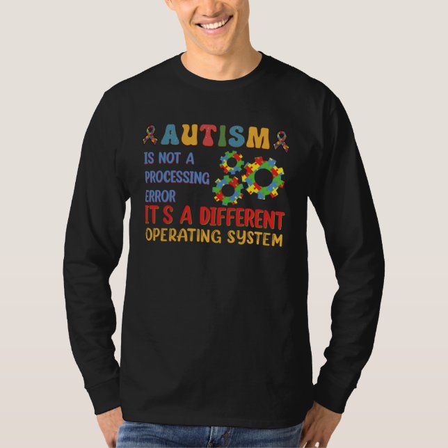 Autism Awareness It s A Different Operating System T Shirt (Framsida)