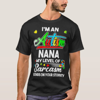 Autism Awareness Ix27m An Autism Nana T Shirt