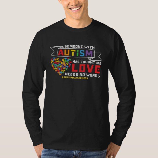 Autism Awareness Love Needs No Words Support Autis T Shirt (Framsida)