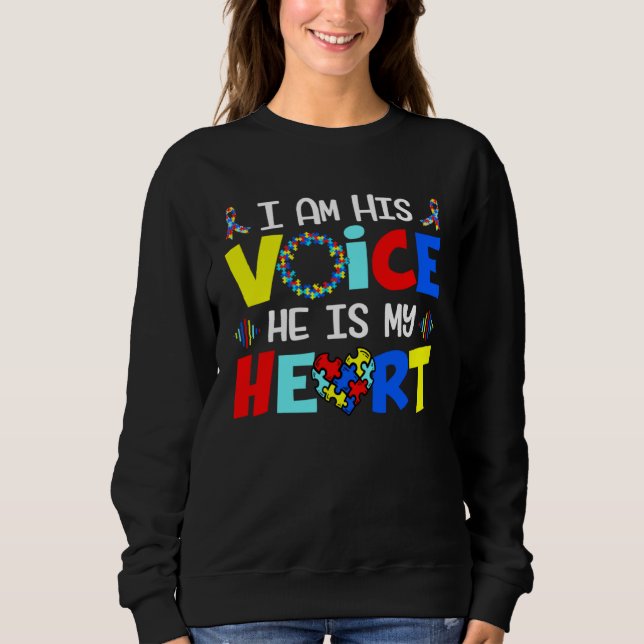 Autism Awareness Month I Am His Voice He Is My Hea T Shirt (Framsida)