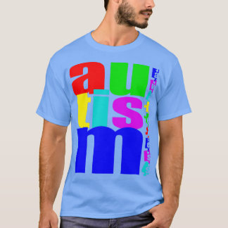 Autism Awareness QUOTES Autism Day Gift Autist 4 T Shirt
