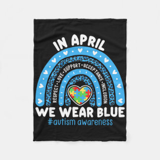 Autism Awareness Rainbow In April We Wear Blue Rib Fleecefilt