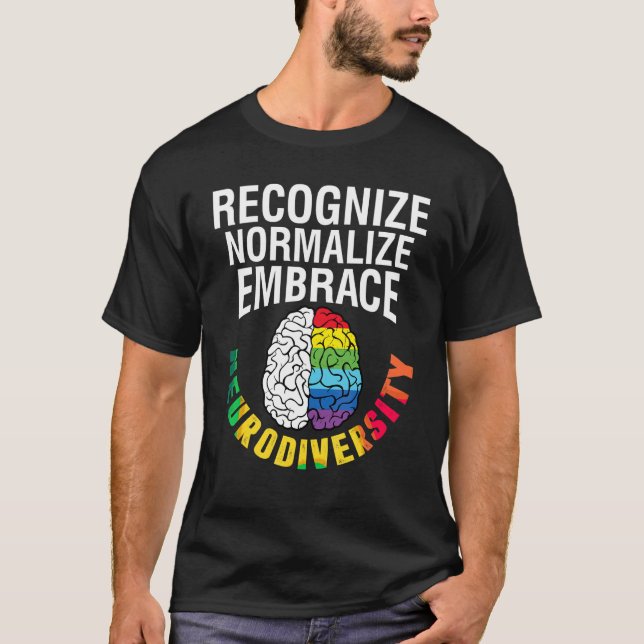 Autism Awareness Recognition Normalize Embrace Neu T Shirt (Framsida)