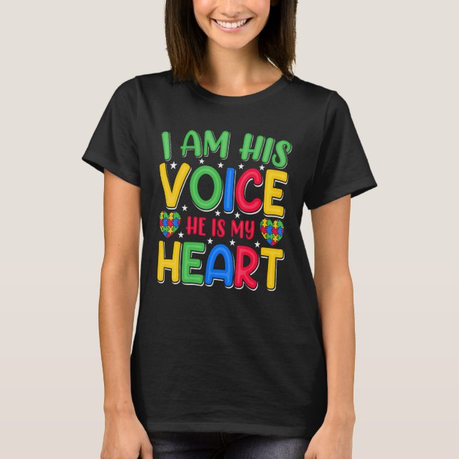 Autism Awareness Shirt for Mom I Am His Voice He I T Shirt (Framsida)