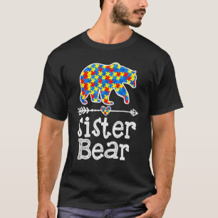 Autism Awareness Sister Bear Support Autistic Adul T Shirt