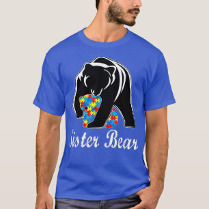 Autism Awareness Sister Bear Support Autistic Adul T Shirt