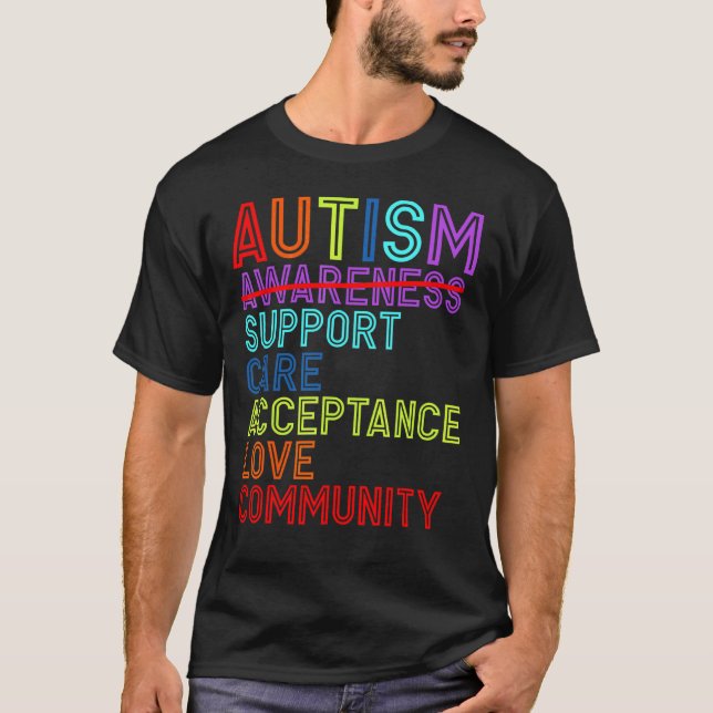 Autism Awareness Support Care Acceptance Love Comm T Shirt (Framsida)