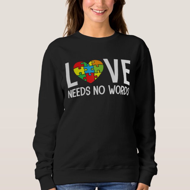 Autism Awareness Teacher  Love Needs No Words T Shirt (Framsida)