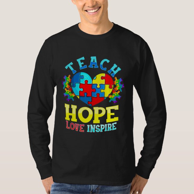Autism Awareness Teacher S Teach Hope Kärlek Inspi T Shirt (Framsida)
