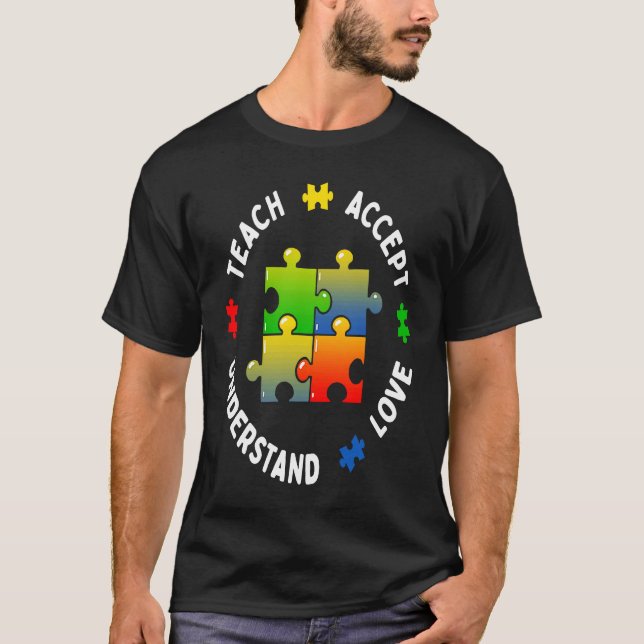 Autism Awareness Teacher Teach Accept Understand L T Shirt (Framsida)