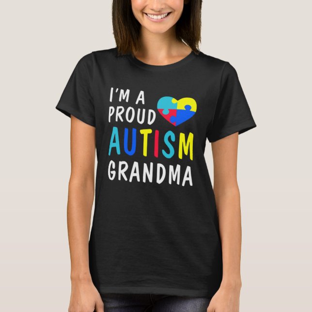 Autism Awareness Tees  I Am A Proud Autism Grandma T Shirt (Framsida)